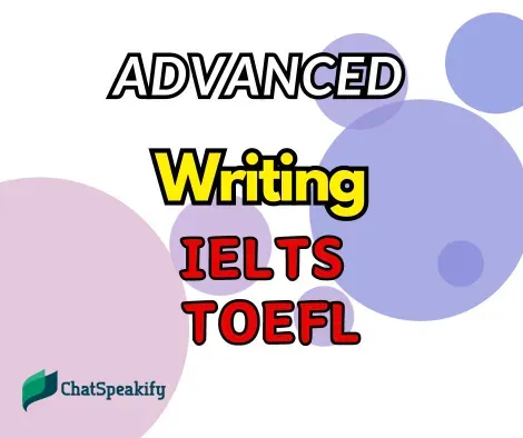 Mastering Advanced Writing Techniques for IELTS and TOEFL