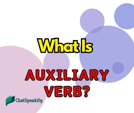 Understanding Auxiliary Verbs: Functions, Types, and Importance