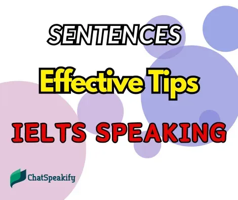 Effective Tips to Extend Your Sentences in IELTS Speaking Part 2