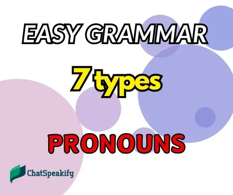An easy grammar guide to all 7 types of English pronouns