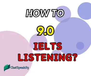 How to get 9.0 in IELTS listening?