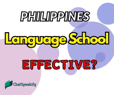 Is Studying at a Language School in the Philippines Really Effective?