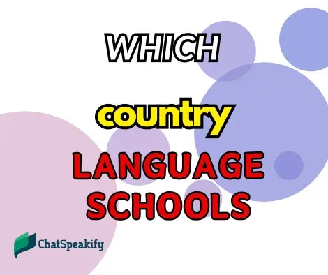 Which country is recommended for language schools?