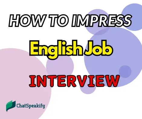 How to Impress at an English Job Interview