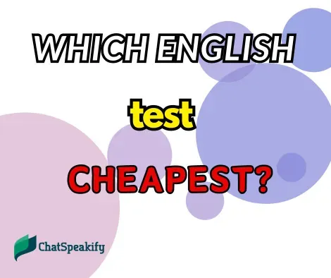 Which English test is the cheapest?